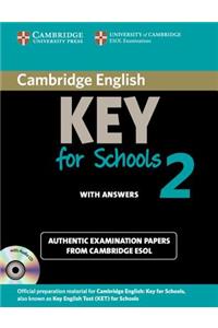 Cambridge English Key for Schools 2 Self-Study Pack (Student's Book with Answers and Audio CD): Authentic Examination Papers from Cambridge ESOL