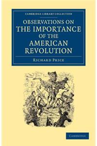 Observations on the Importance of the American Revolution