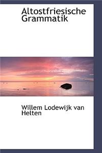 Altostfriesische Grammatik