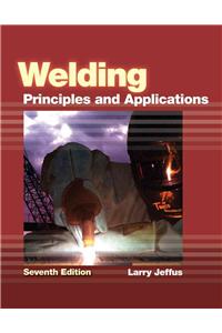 Welding: Principles and Applications