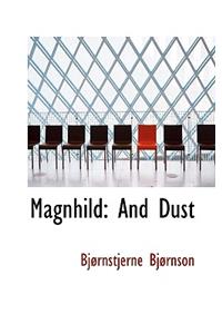Magnhild: And Dust