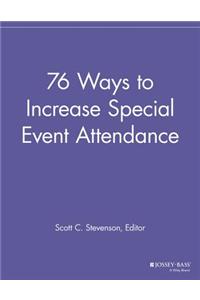 76 Ways to Increase Special Event Attendance