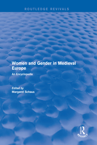 Routledge Revivals: Women and Gender in Medieval Europe (2006)