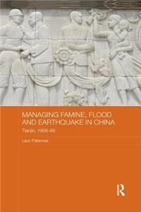 Managing Famine, Flood and Earthquake in China