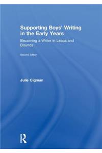 Supporting Boys’ Writing in the Early Years