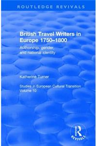 British Travel Writers in Europe 1750-1800