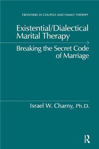 Existential/Dialectical Marital Therapy