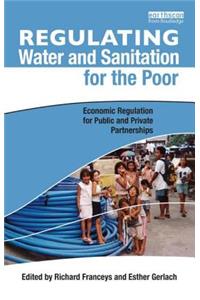 Regulating Water and Sanitation for the Poor