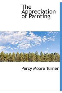 The Appreciation of Painting