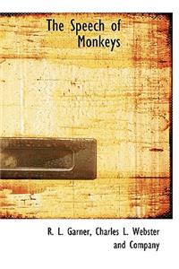 The Speech of Monkeys