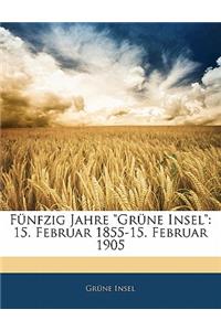 Funfzig Jahre Grune Insel