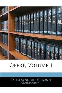 Opere, Volume 1