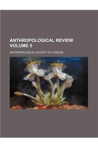 Anthropological Review Volume 5