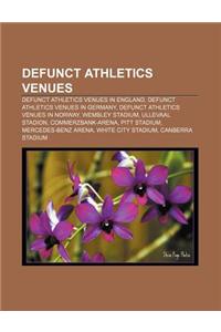 Defunct Athletics Venues