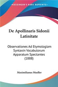 De Apollinaris Sidonii Latinitate