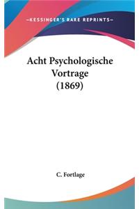 Acht Psychologische Vortrage (1869)