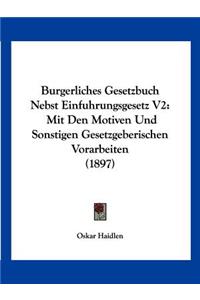 Burgerliches Gesetzbuch Nebst Einfuhrungsgesetz V2