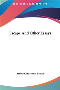 Escape and Other Essays