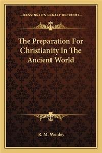 Preparation for Christianity in the Ancient World