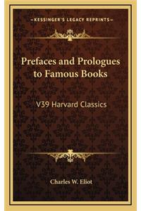 Prefaces and Prologues to Famous Books