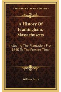 A History Of Framingham, Massachusetts