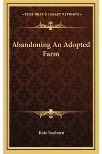 Abandoning an Adopted Farm