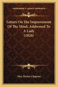 Letters on the Improvement of the Mind, Addressed to a Lady (1820)