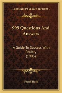 999 Questions and Answers