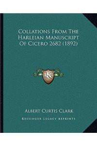 Collations from the Harleian Manuscript of Cicero 2682 (1892)
