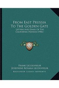 From East Prussia To The Golden Gate