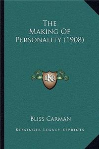 Making of Personality (1908)