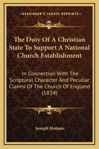 The Duty of a Christian State to Support a National Church Establishment
