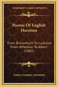 Poems Of English Heroism