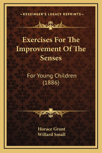 Exercises for the Improvement of the Senses