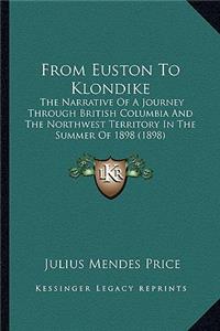 From Euston To Klondike