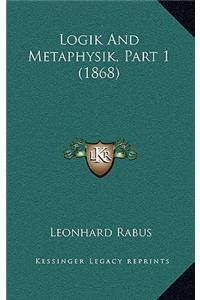 Logik And Metaphysik, Part 1 (1868)