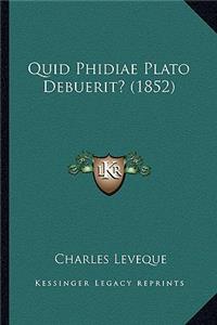 Quid Phidiae Plato Debuerit? (1852)