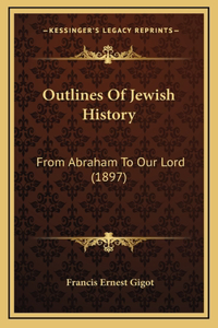 Outlines Of Jewish History