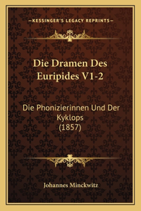 Die Dramen Des Euripides V1-2