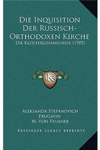 Die Inquisition Der Russisch-Orthodoxen Kirche