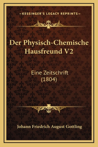 Der Physisch-Chemische Hausfreund V2
