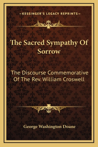 The Sacred Sympathy Of Sorrow