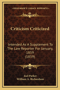 Criticism Criticized