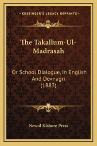 The Takallum-Ul-Madrasah