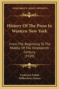 History Of The Press In Western New York