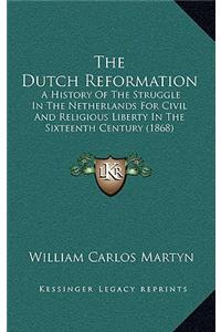 The Dutch Reformation