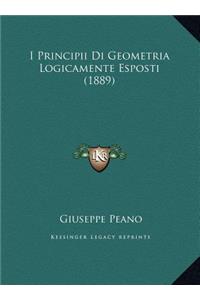 I Principii Di Geometria Logicamente Esposti (1889)