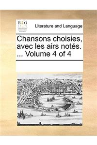 Chansons choisies, avec les airs notés. ... Volume 4 of 4