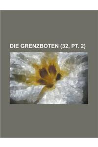 Die Grenzboten (32, PT. 2)