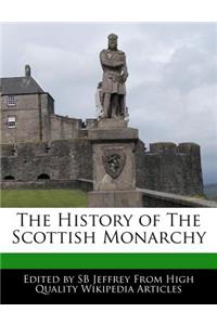 The History of the Scottish Monarchy